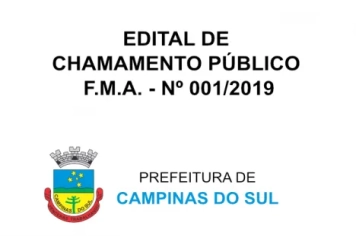 EDITAL DE CHAMAMENTO PÚBLICO F.M.A. - Nº 001/2019