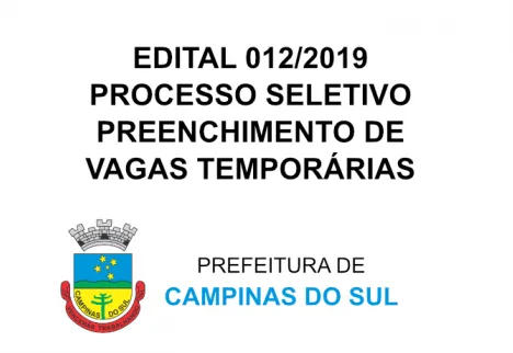 EDITAL 012/2019 - PROCESSO SELETIVO SIMPLIFICADO N° 007/2019 PARA O PREENCHIMENTO DE VAGAS TEMPORÁRIAS