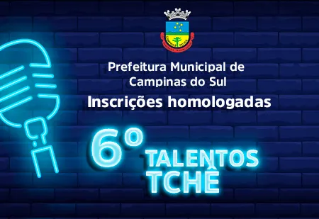 6º talentos tchê - Inscrições homologadas!