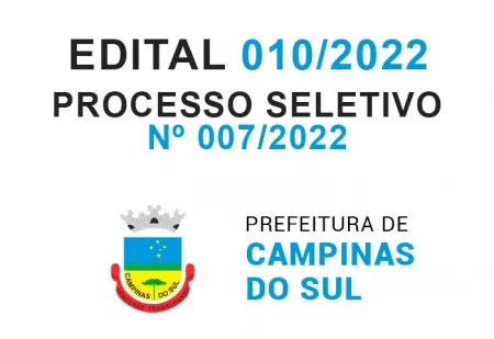 Processo Seletivo Simplificado Nº 007/2022 - Edital 010/2022 - Convocação de Candidatos